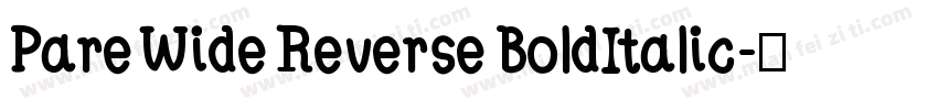 Pare Wide Reverse BoldItalic字体转换
